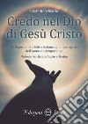 Credo nel Dio di Gesù Cristo libro di Pisana Domenico