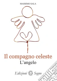 Il compagno celeste. L'angelo