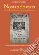 Nostradamus. Guerra Russia-Ucraina e l'impatto con l'asteroide