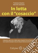 In lotta con il «cosaccio» libro