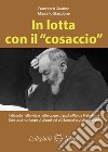 In lotta con il «cosaccio» libro di Guarino Francesco Stanzione Marcello