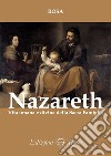 Nazareth. Vita umana e divina della Sacra Famiglia libro di Rosa