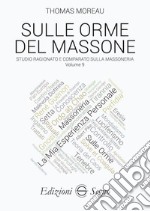 Sulle orme del massone. Vol. 9 libro