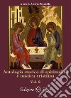 Antologia storica di spiritualità e mistica cristiana. Vol. 2 libro