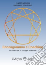 Enneagramma e coaching. La chiave per lo sviluppo personale libro