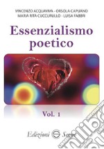 Essenzialismo poetico. Vol. 1