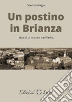 Un postino in Brianza. I ricordi di mio nonno Pierino