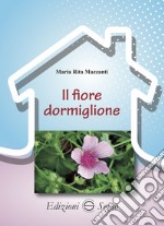 Il fiore dormiglione libro