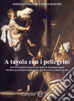 A tavola con i pellegrini libro