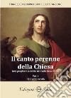 Il canto perenne della Chiesa. Inni, preghiere e cantici dei Padri della Chiesa. Vol. 1: Dal I all'XI secolo libro di Guarino Francesco Stanzione Marcello