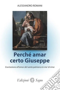 Perché amar certo Giuseppe