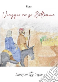 Viaggio verso Betlemme libro