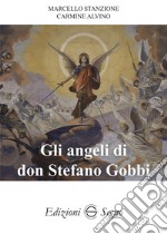 Gli angeli di don Stefano Gobbi