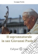 Il soprannaturale in san Giovanni Paolo II libro