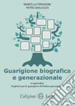 Guarigione biografica e generazionale libro