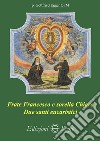 Frate Francesco e sorella Chiara. Due santi eucaristici libro di Egger Gottfried