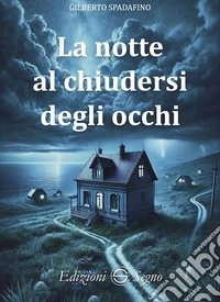 La notte al chiudersi degli occhi libro