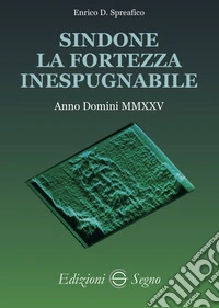 Sindone, la fortezza inespugnabile libro