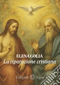 La riparazione cristiana libro