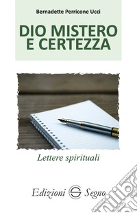 Dio mistero e certezza. Lettere spirituali atleti della fede. Vol. 2 libro