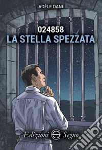 024858. La stella spezzata libro