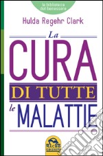 La cura di tutte le malattie