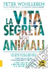 La vita segreta degli animali libro