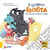 Il gattino egoista. Una favola per gestire le emozioni libro di Bouquet Audrey Lambert Fabien Ockto