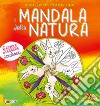 I mandala della natura libro