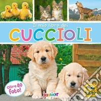 Il mio primo libro dei cuccioli