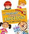 Un trenino carico di... emozioni. E tu come ti senti? Ediz. a colori libro di Moore-Mallinos Jennifer