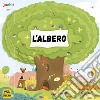 L'albero. Ediz. a colori libro