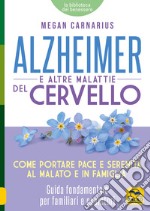 Alzheimer e le altre malattie del cervello libro