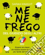 Me ne frego del giudizio degli altri libro