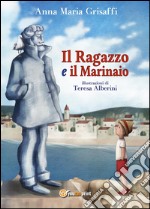 Il ragazzo e il marinaio libro