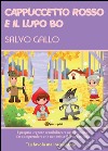 Cappuccetto Rosso e il lupo Bo libro