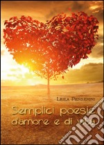 Semplici poesie d'amore e di vita