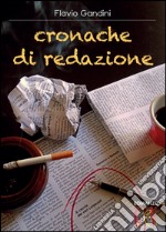 Cronache di redazione libro