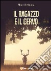 Il ragazzo e il cervo libro