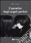 Il paradiso degli angeli perduti libro