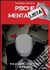 Psiche mentalista. Manuale pratico di mentalismo. Vol. 2: Intermediate libro di Brain in Action