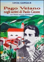 Pago Veiano negli scritti di Paolo Cecere libro