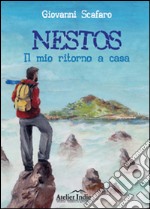 Nestos. Il mio ritorno a casa