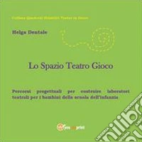 Lo spazio teatro gioco