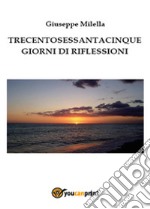 Trecentosessantacinque giorni di riflessione