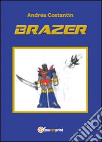 Brazer