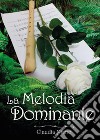 La melodia dominante libro