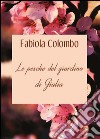 Le pesche del giardino di Giulia libro di Colombo Fabiola