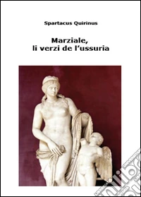 Marziale, li vèrzi de l'ussuria libro