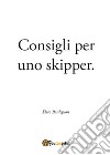 Consigli per uno skipper libro